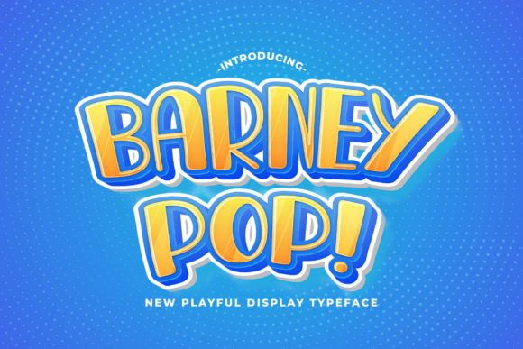 Barney Pop: A Playful Display Font for Editorial Design