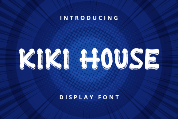 Kiki House: A Display Font with Editorial Charm