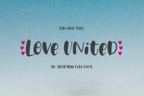 Love United: A Display Font That Makes Your Brand Feel Warm and Welcoming