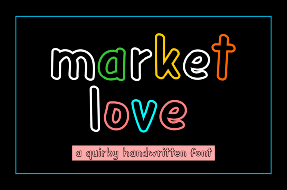 Market Love Font: Fresh, Friendly & Perfect for Handmade Labels