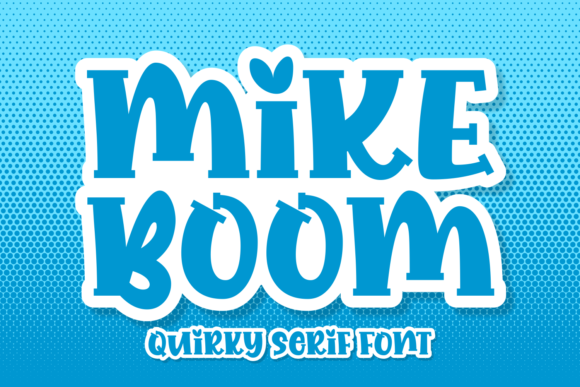 Mike Boom: A Playful Display Font for Makers