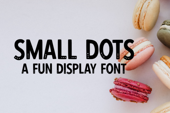 Small Dots Font: A Modern Display Typeface for Small Business Branding