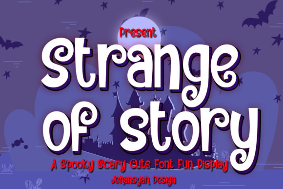 Strange of Story: A Quirky Display Font for Digital Campaigns