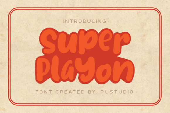 Super Playon: The Playful Display Font for Marketing