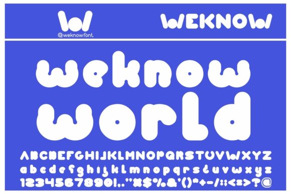 Weknow World: A Bubbly Display Font for Creative Makers
